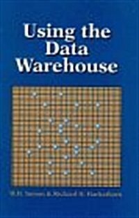 Using the Data Warehouse (Hardcover)