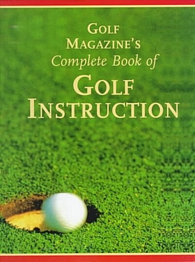 [중고] Golf Magazine‘s Complete Book of Golf Instruction (Hardcover)