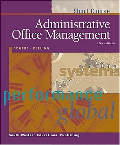 Administrative Office Management, Short Course (Paperback, 12th)