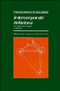 Intercorporate relations: the structural analysis of business
