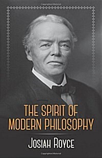 The Spirit of Modern Philosophy: An Essay in the Form of Lectures (Paperback, Revised)