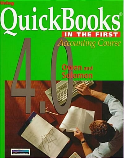 Using Quickbooks 4.0 in the First Accounting Course (Paperback, Disk)