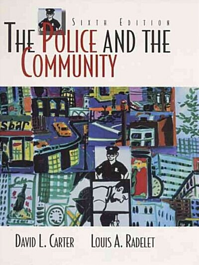The Police and the Community (Hardcover, 6th, Subsequent)