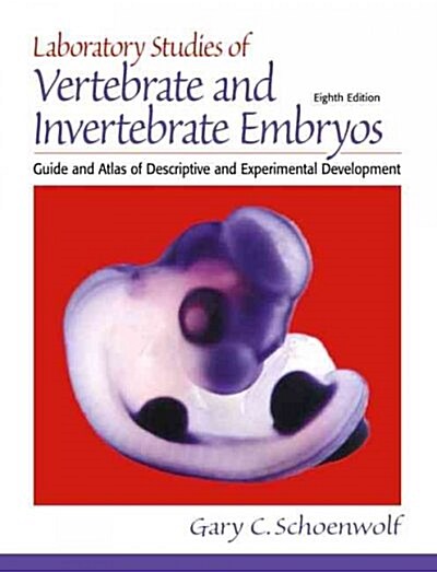 Laboratory Studies of Vertebrate and Invertebrate Embryos (Paperback, 8th, Subsequent)