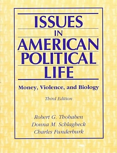 Issues in American Political Life (Paperback, 3rd, Subsequent)