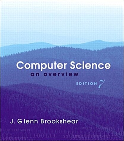 Computer Science : An Overview (Paperback, 7 Rev ed)