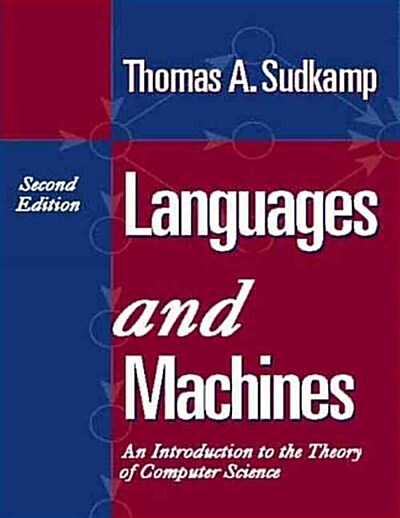 Languages and Machines (Hardcover, 2nd, Subsequent)