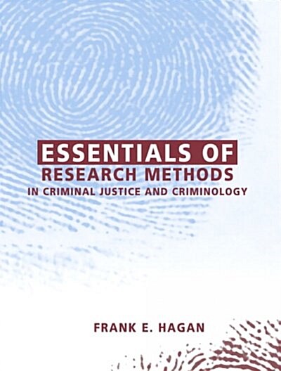 Essentials of Research Methods in Criminal Justice and Criminology (Paperback)