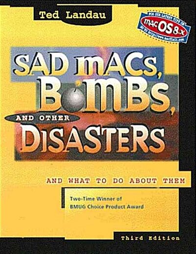 Sad Macs, Bombs, and Other Disasters (Paperback, 3rd, Subsequent)