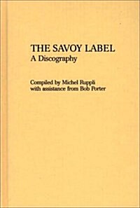 The Savoy Label: A Discography (Hardcover)