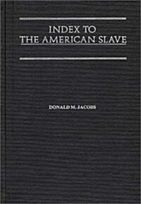 Index to the American Slave (Hardcover)