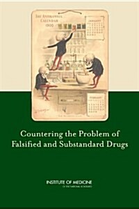 Countering the Problem of Falsified and Substandard Drugs (Paperback)
