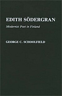 Edith Sodergran: Modernist Poet in Finland (Hardcover)