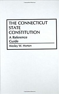 The Connecticut State Constitution (Hardcover)