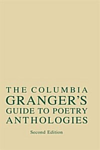 Columbia Grangers(r) Guide to Poetry Anthologies (Hardcover, 2)