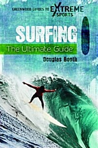 Surfing: The Ultimate Guide (Hardcover)
