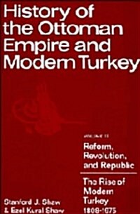 History of the Ottoman Empire and Modern Turkey (Hardcover)