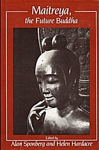 Maitreya, the Future Buddha (Hardcover)