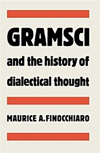 Gramsci and the History of Dialectical Thought (Hardcover)