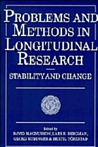 Problems and Methods in Longitudinal Research : Stability and Change (Hardcover)