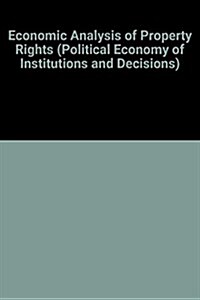 Economic Analysis of Property Rights (Paperback)