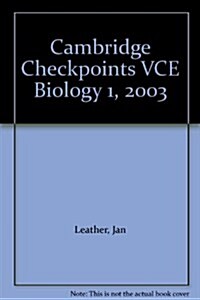 Cambridge Checkpoints Vce Biology 1, 2003 (Paperback)