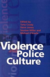 Violence and Police Culture (Paperback)