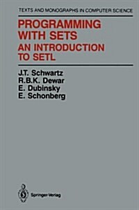 Programming with Sets: An Introduction to Setl (Hardcover)