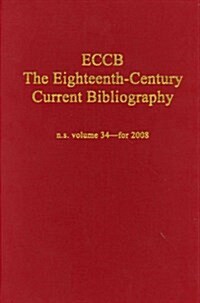 The Eighteenth-Century Current Bibliography 2008 (Hardcover)