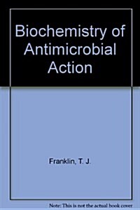 Biochemistry of Antimicrobial Action (Hardcover, 4 Revised edition)