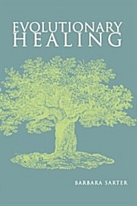 Evolutionary Healing (Paperback)