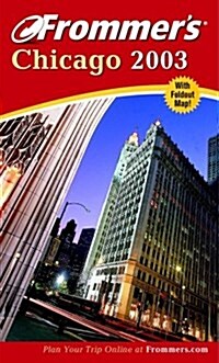 Frommers 2003 Chicago (Paperback, Map)