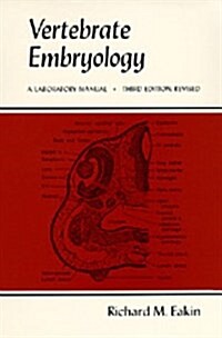 Vertebrate Embryology: A Laboratory Manual (Paperback, 3)