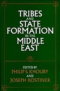 Tribes and State Formation in the Middle East (Paperback)