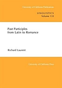 Past Participles from Latin to Romance: Volume 133 (Paperback)