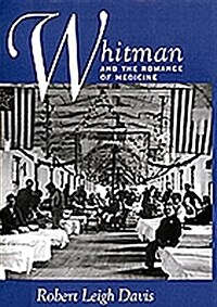 Whitman and the Romance of Medicine (Hardcover)