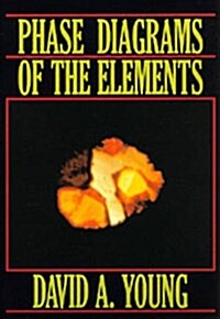 Phase Diagrams of the Elements (Hardcover)