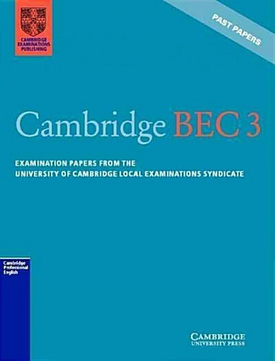 Cambridge BEC 3 : Examination Papers from the University of Cambridge Local Examinations Syndicate (Paperback)