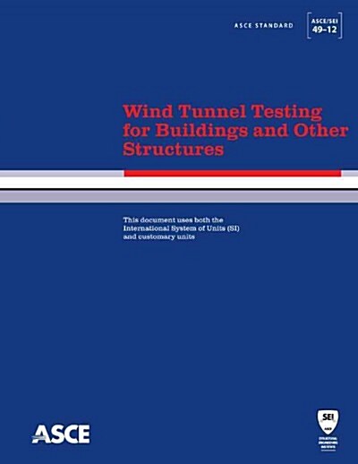 Wind Tunnel Testing for Buildings and Other Structures (Paperback)