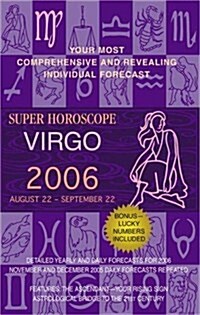 Super Horoscope Virgo 2006 (Paperback)