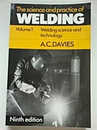 The Science And Practice of Welding (Paperback, 9th)