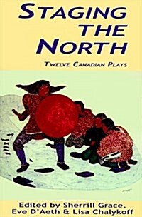 Staging the North (Paperback)