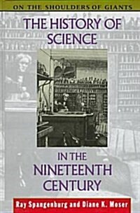 The History of Science in the Nineteenth Century (Hardcover)