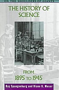 The History of Science from 1895 to 1945 (Hardcover)