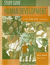 Kail/Cavanaughs Human Development (Paperback, 4th, Study Guide)