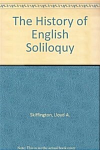 The History of English Soliloquy (Hardcover)