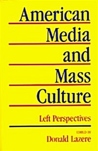 [중고] American Media and Mass Culture: Left Perspectives (Paperback)