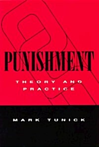 Punishment: Theory & Practice (Hardcover)