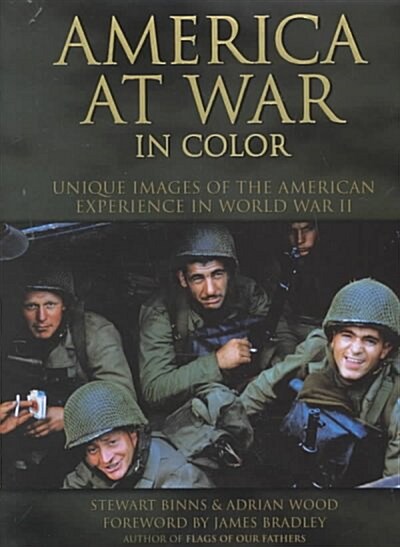 America at War in Color : Unique Images of the American Experience of World War II (Hardcover)