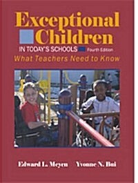 Exceptional Children in Todays Schools: What Teachers Need to Know (Hardcover, 4, Revised)